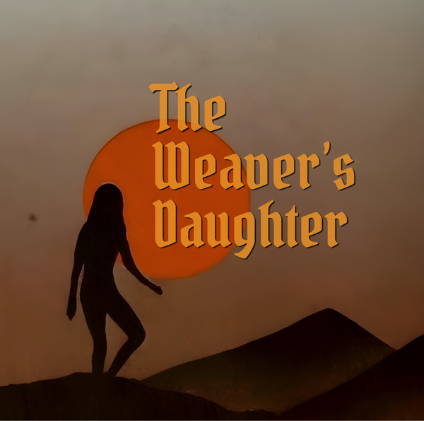 The Weaver’s Daughter